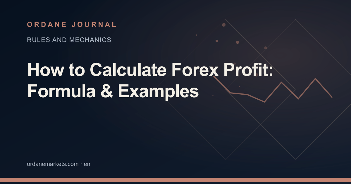 How to Calculate Forex Profit: Formula & Examples. Ordane Journal.