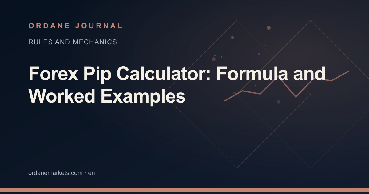 Forex Pip Calculator: Formula and Worked Examples. Ordane Journal.