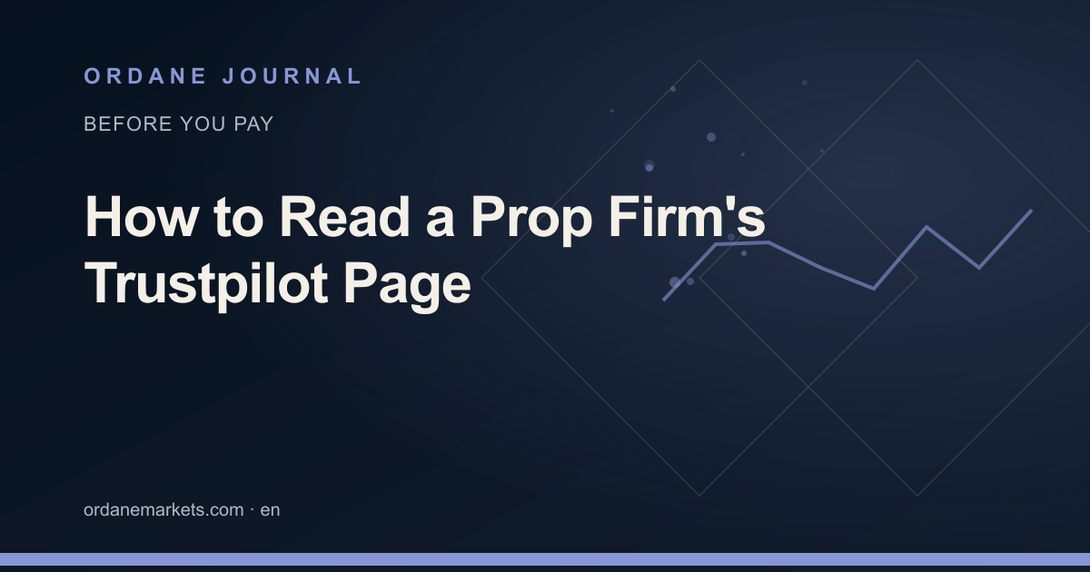 How to Read a Prop Firm's Trustpilot Page. Ordane Journal.