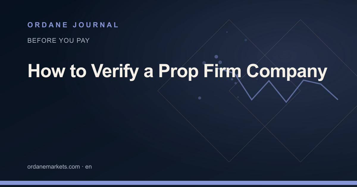 How to Verify a Prop Firm Company. Ordane Journal.