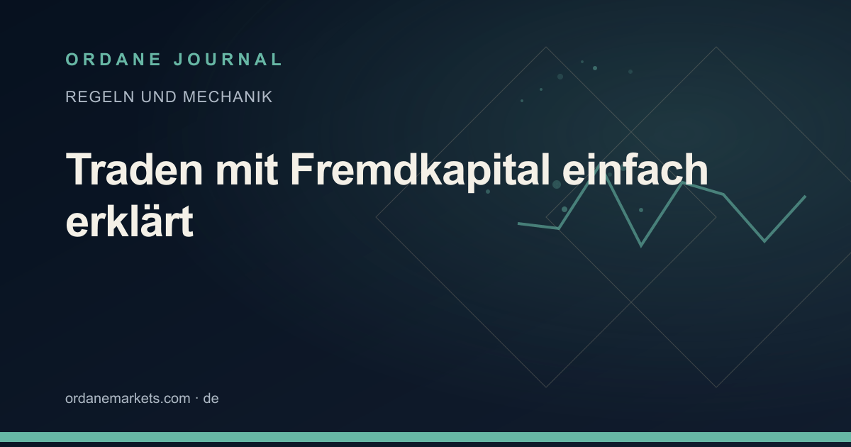 Traden mit Fremdkapital einfach erklärt. Ordane Journal.