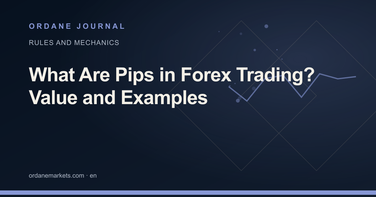 What Are Pips in Forex Trading? Value and Examples. Ordane Journal.