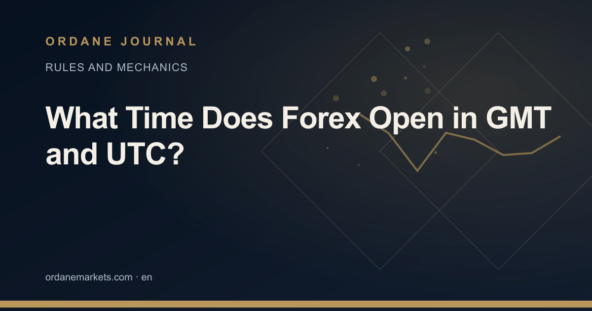 What Time Does Forex Open in GMT and UTC?. Ordane Journal.